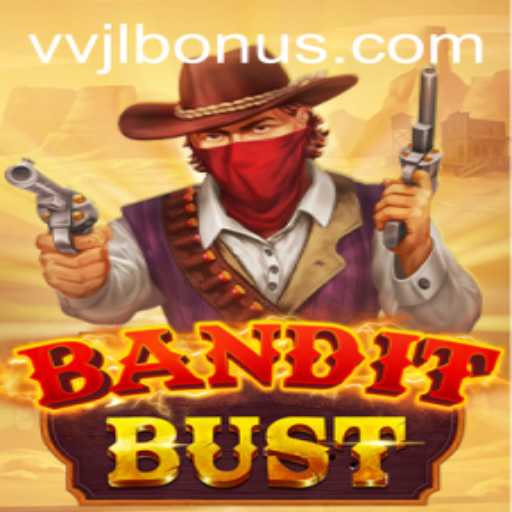 Unveiling BanditBust: An Exciting New Game That's Taking the World by Storm