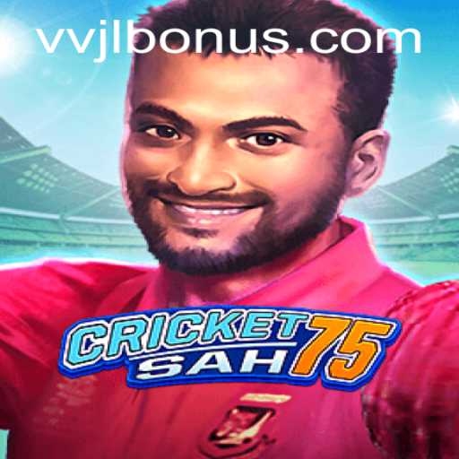 CricketSah75: An Innovative Twist on Classic Cricket