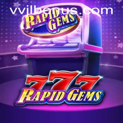 Experience the Thrill of RapidGems777: A Gaming Adventure