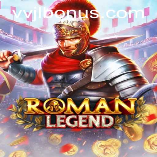 Exploring the Epic World of RomanLegend: A Unique Gaming Experience